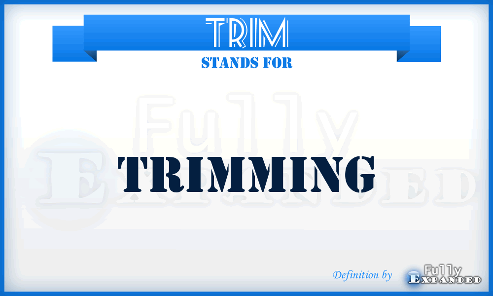 TRIM - Trimming
