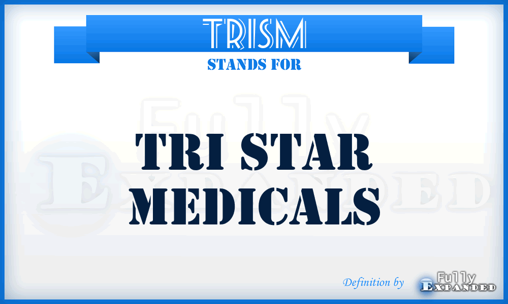 TRISM - TRI Star Medicals