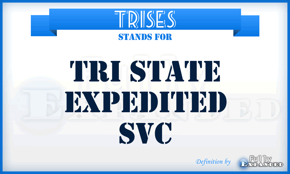 TRISES - TRI State Expedited Svc