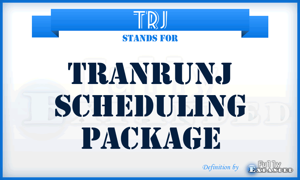TRJ - TranRunJ scheduling package