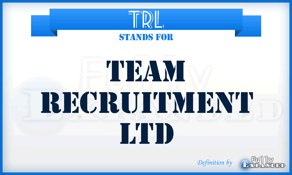 TRL - Team Recruitment Ltd