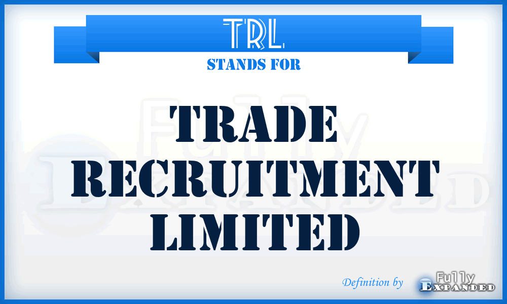 TRL - Trade Recruitment Limited