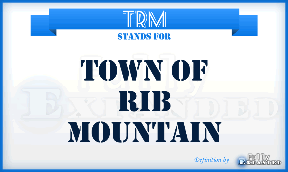 TRM - Town of Rib Mountain