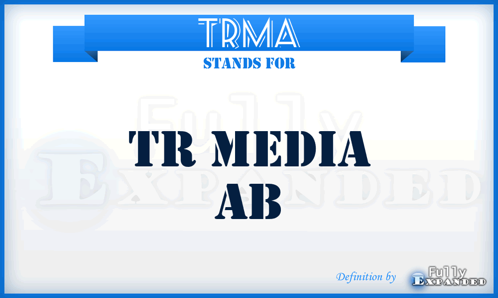 TRMA - TR Media Ab