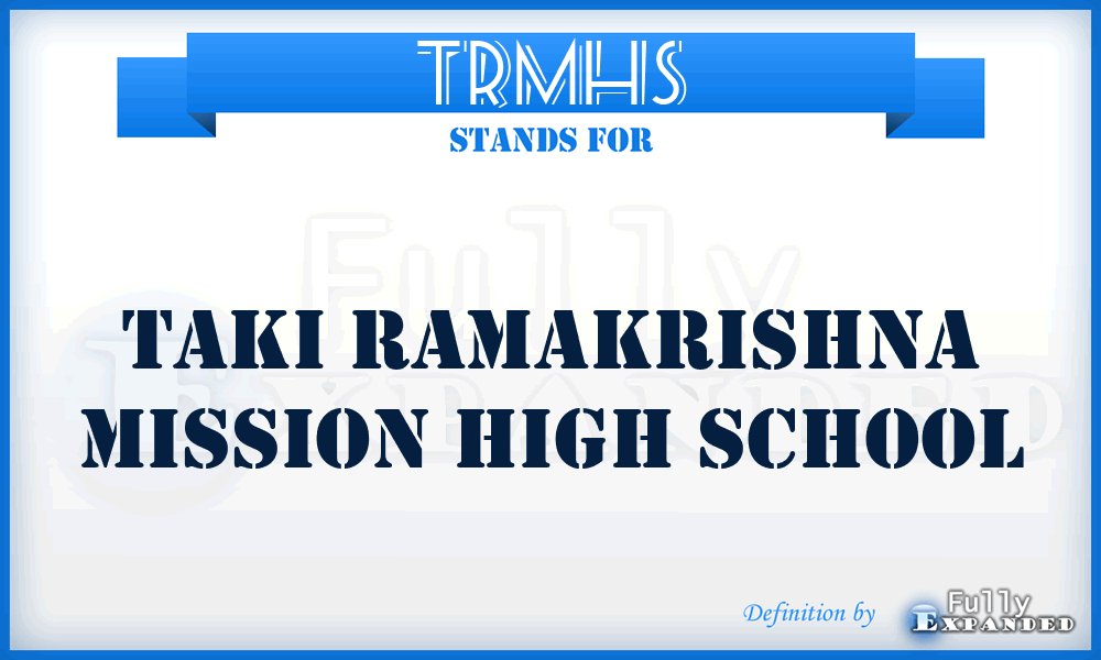 TRMHS - Taki Ramakrishna Mission High School