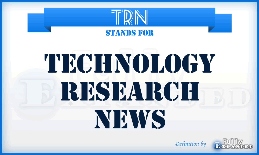 TRN - Technology Research News