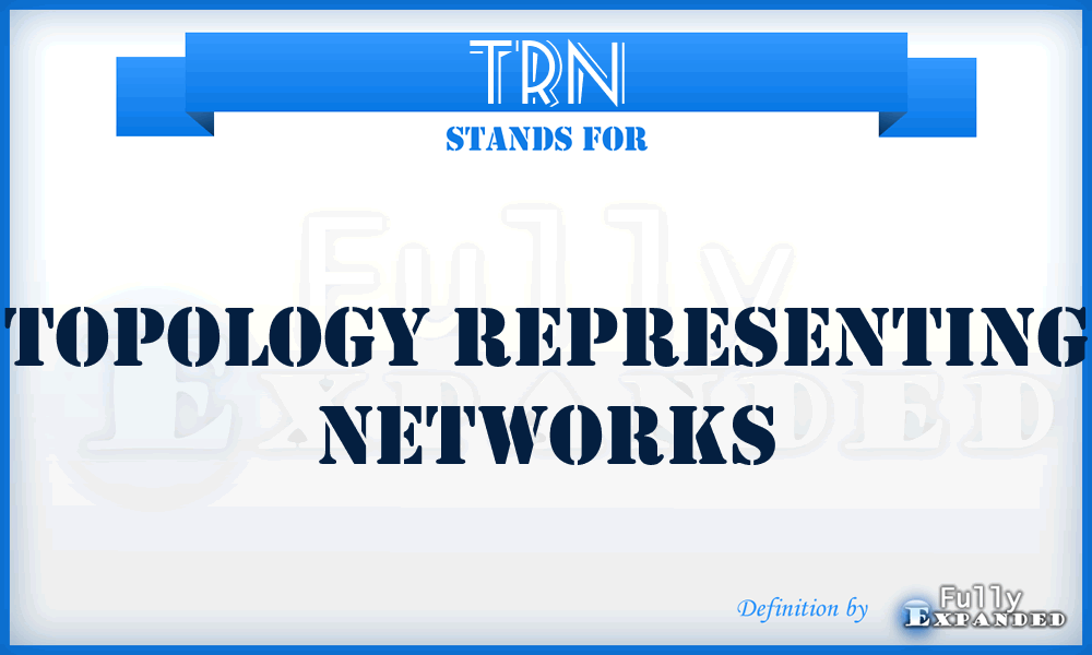 TRN - Topology Representing Networks