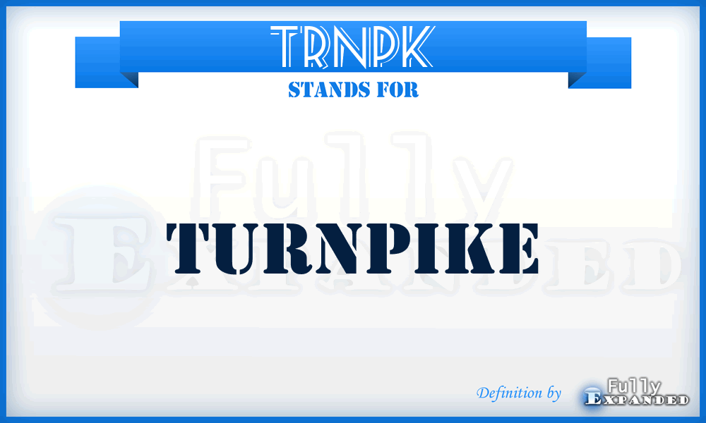 TRNPK - Turnpike