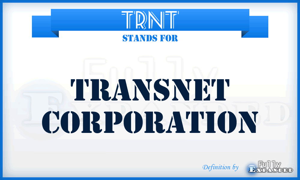 TRNT - Transnet Corporation