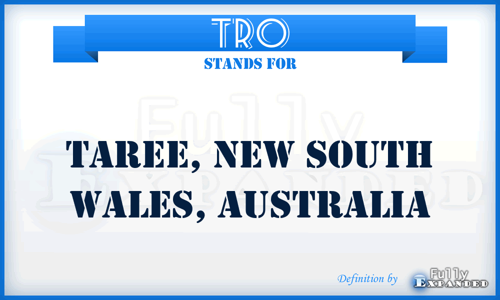 TRO - Taree, New South Wales, Australia
