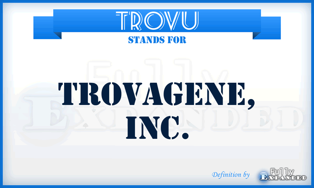 TROVU - TrovaGene, Inc.