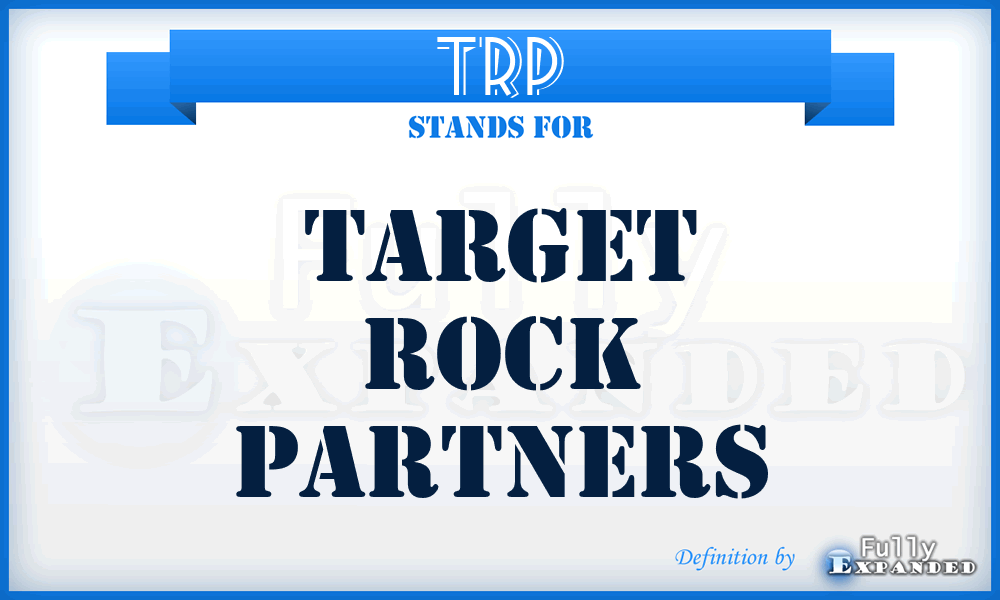 TRP - Target Rock Partners