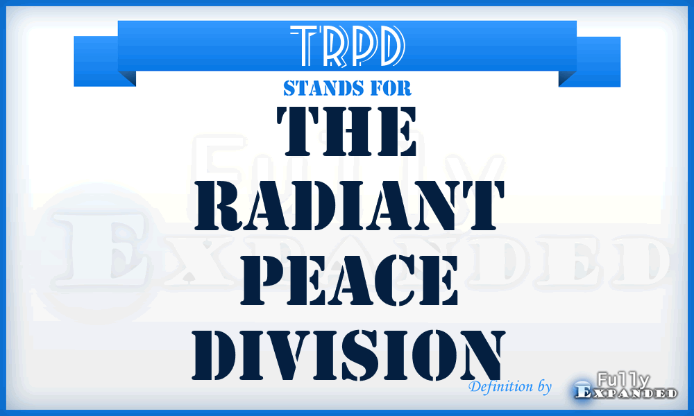 TRPD - The Radiant Peace Division