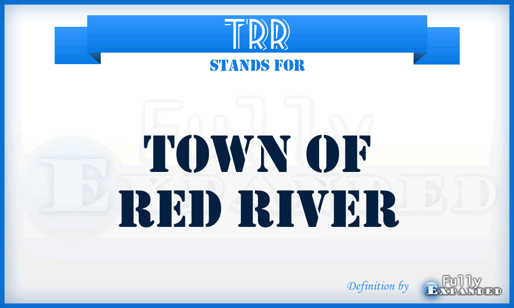 TRR - Town of Red River