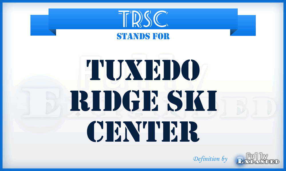 TRSC - Tuxedo Ridge Ski Center