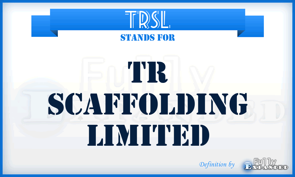 TRSL - TR Scaffolding Limited