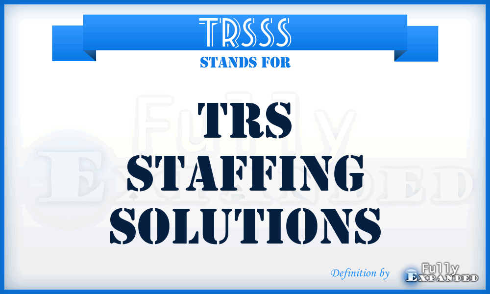TRSSS - TRS Staffing Solutions