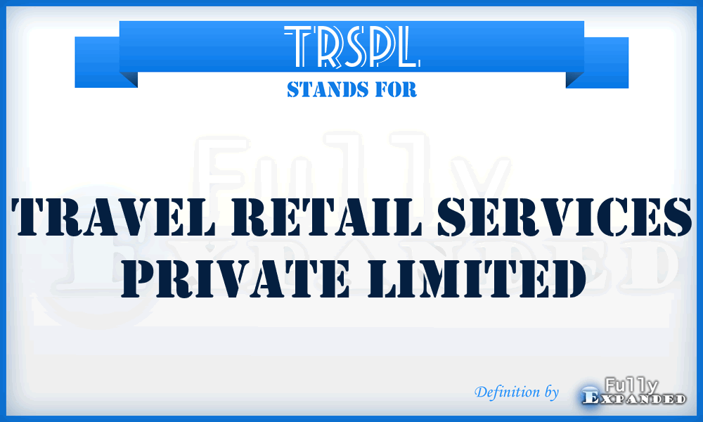 TRSPL - Travel Retail Services Private Limited