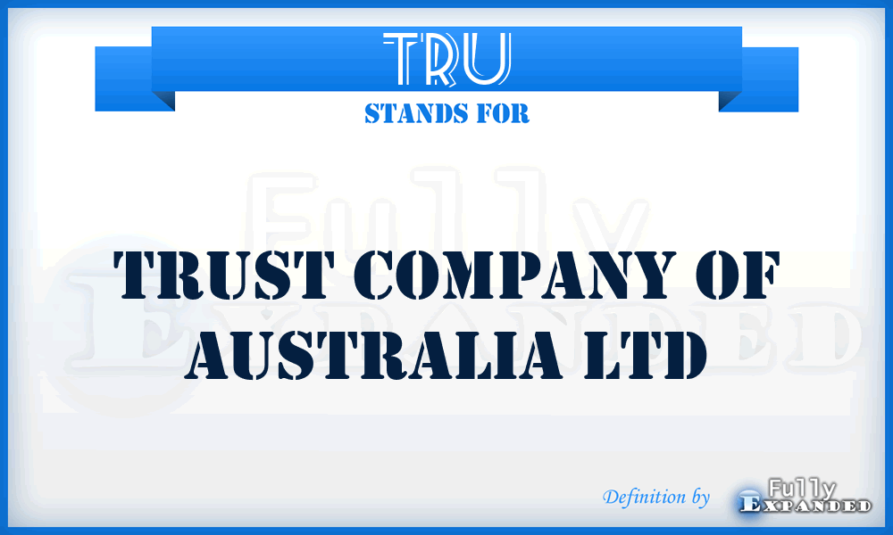 TRU - Trust Company of Australia Ltd
