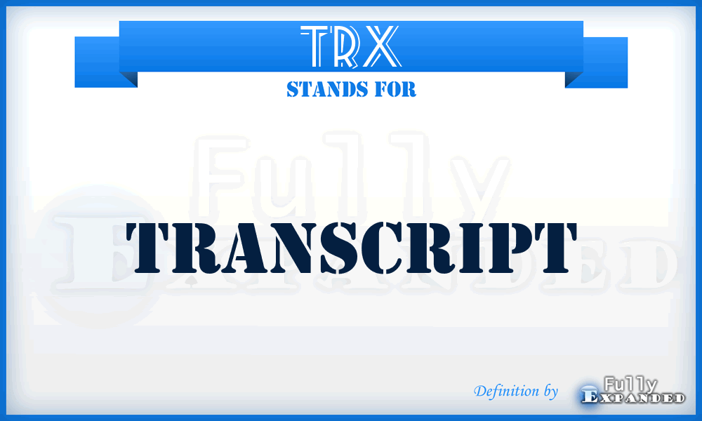 TRX - Transcript