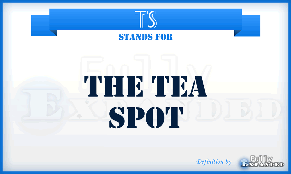 TS - The Tea Spot