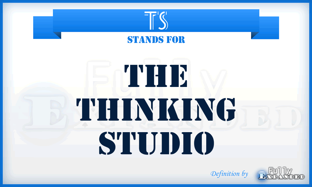 TS - The Thinking Studio