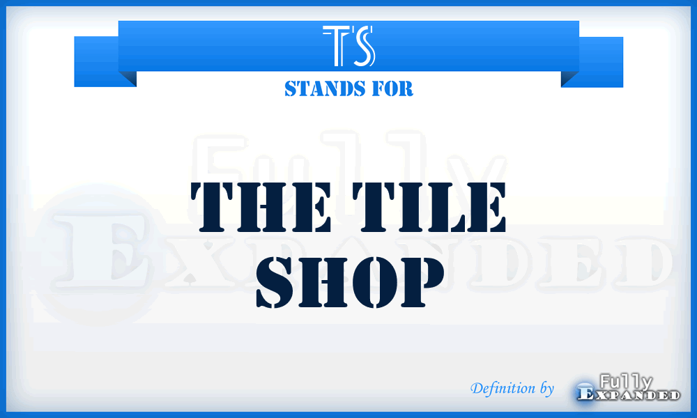 TS - The Tile Shop