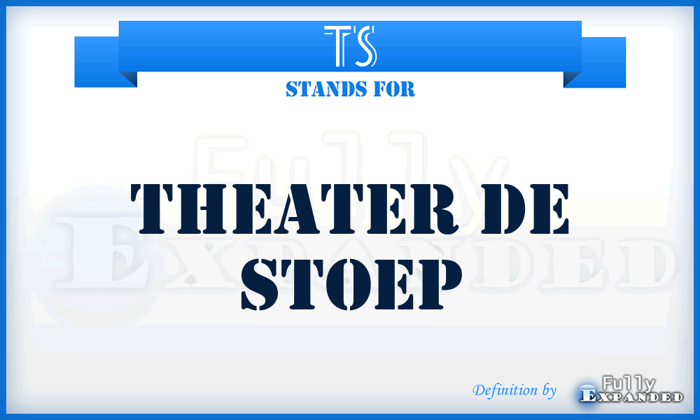 TS - Theater de Stoep