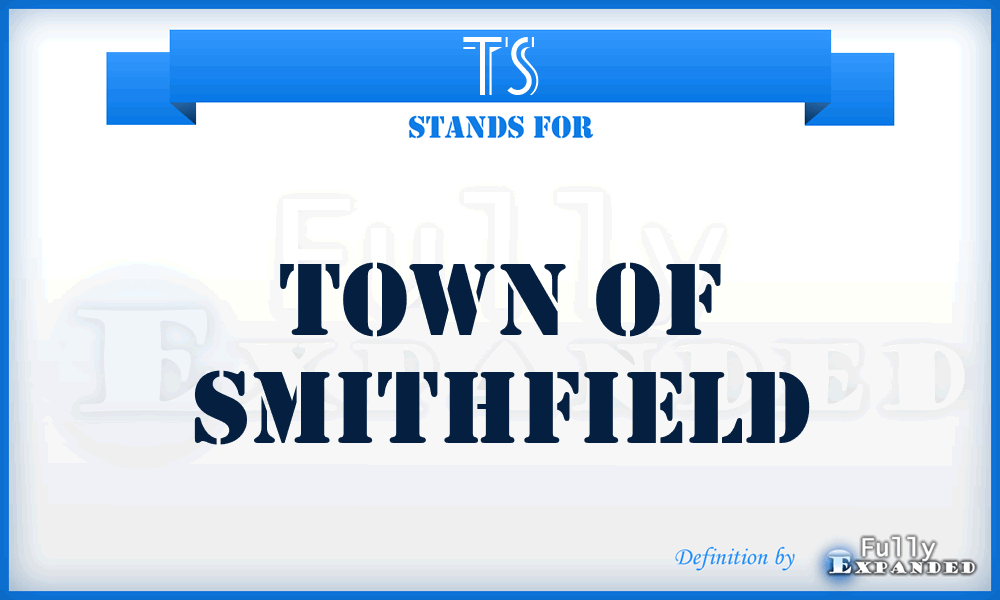 TS - Town of Smithfield