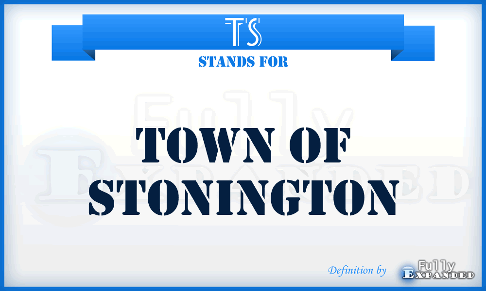 TS - Town of Stonington