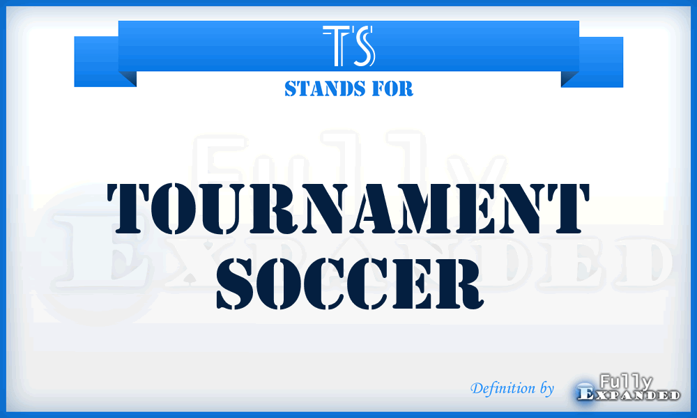 TS - Tournament Soccer