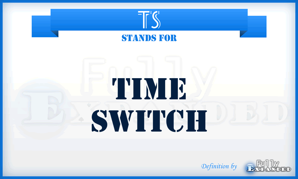 TS - time switch