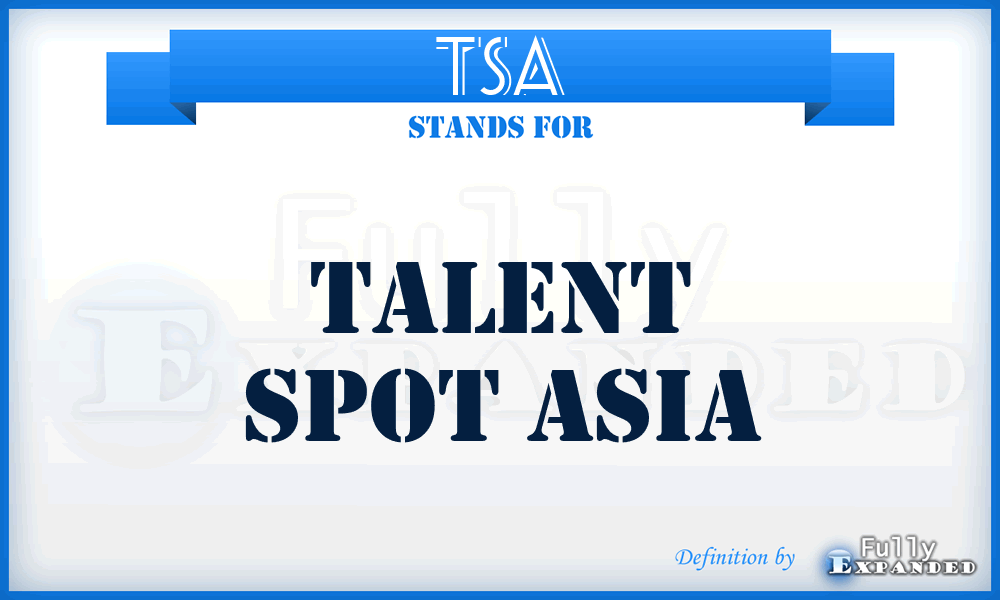 TSA - Talent Spot Asia