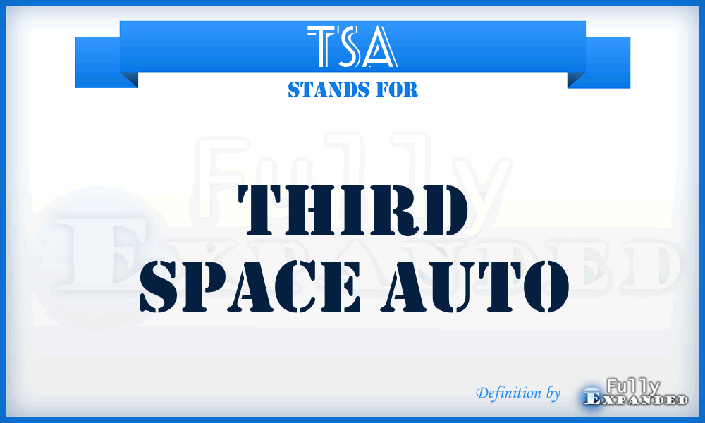 TSA - Third Space Auto