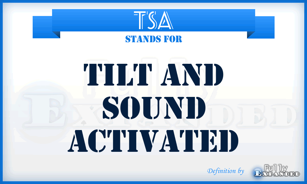 TSA - Tilt And Sound Activated