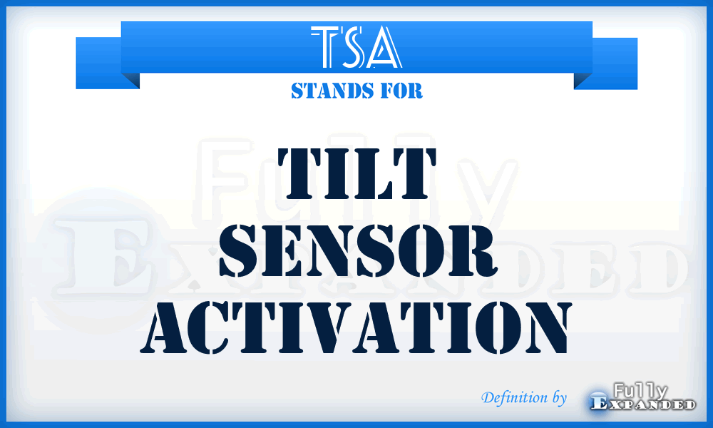TSA - Tilt Sensor Activation