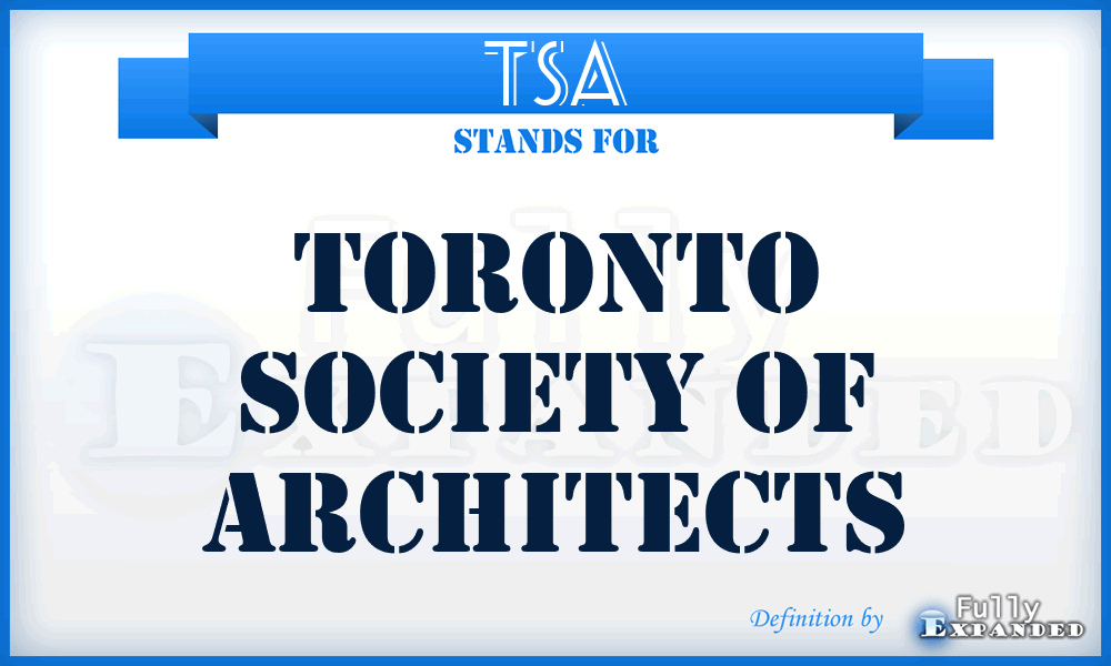 TSA - Toronto Society of Architects