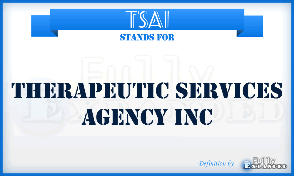 TSAI - Therapeutic Services Agency Inc