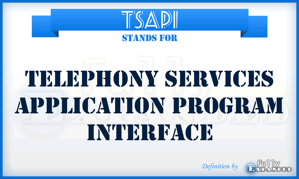 TSAPI - Telephony Services Application Program Interface