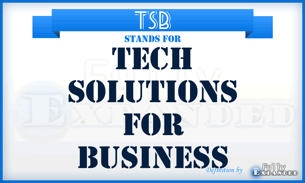 TSB - Tech Solutions for Business