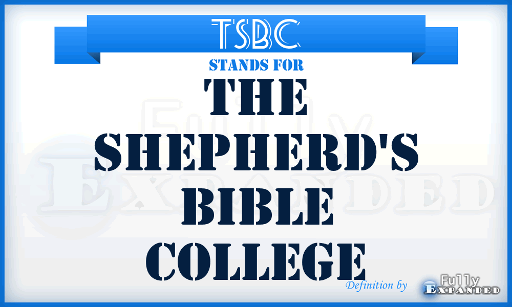 TSBC - The Shepherd's Bible College
