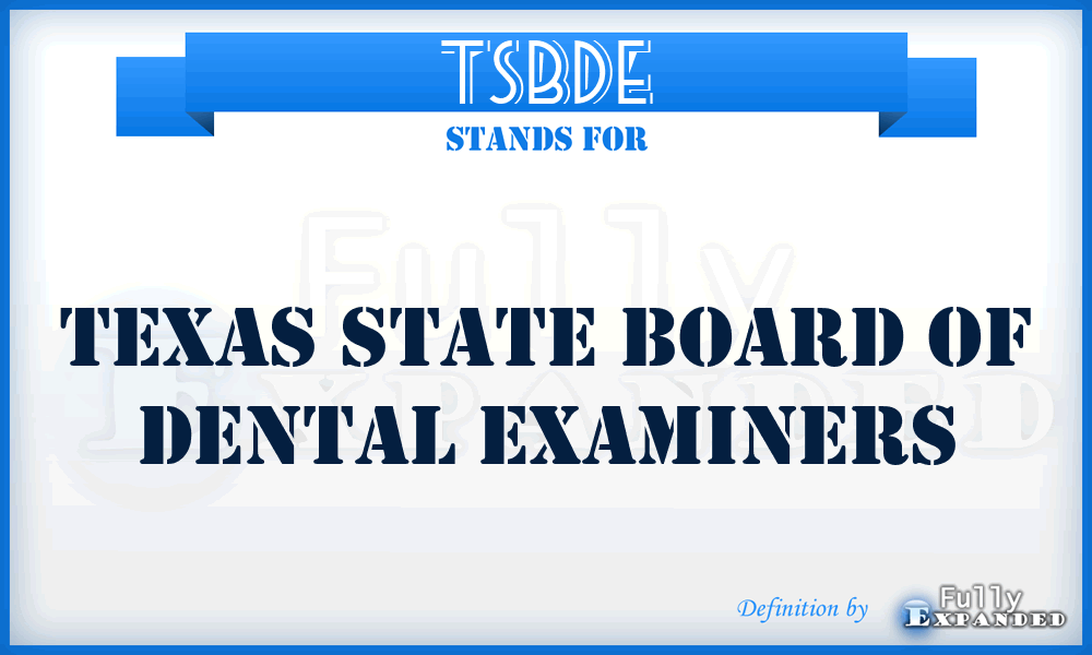 TSBDE - Texas State Board of Dental Examiners