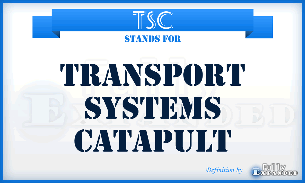 TSC - Transport Systems Catapult
