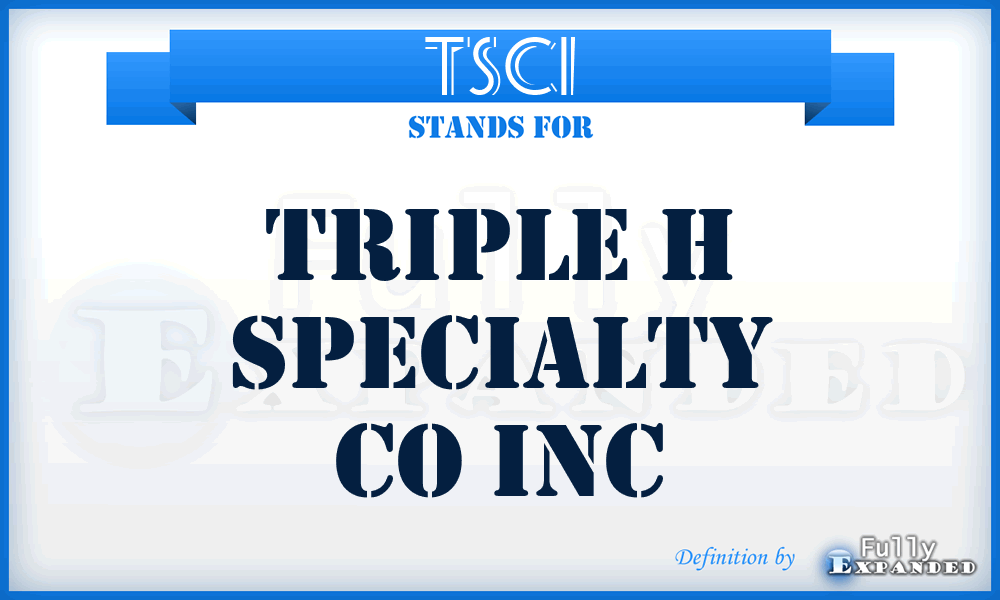 TSCI - Triple h Specialty Co Inc