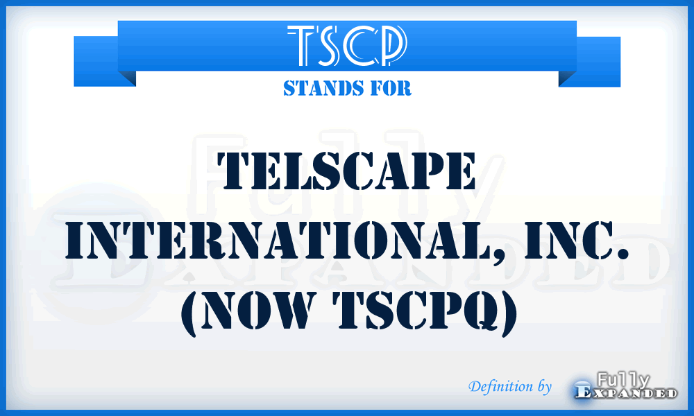 TSCP - Telscape International, Inc. (now TSCPQ)