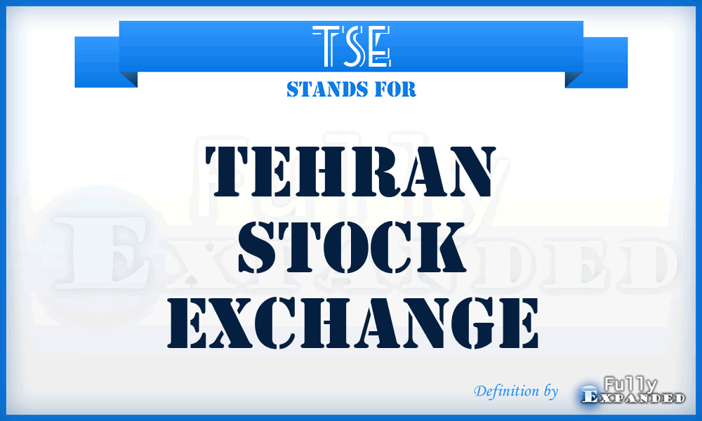 TSE - Tehran Stock Exchange