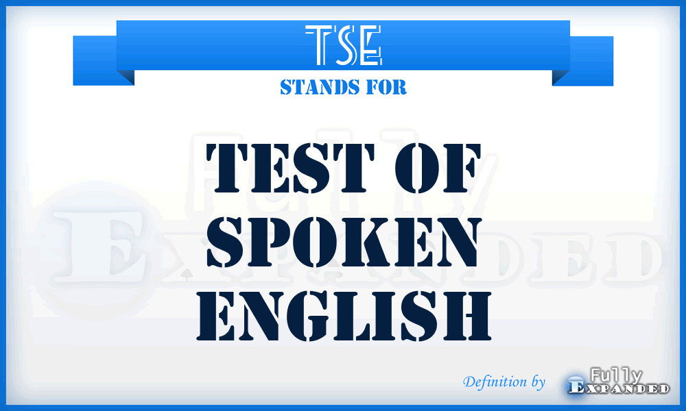 TSE - Test Of Spoken English