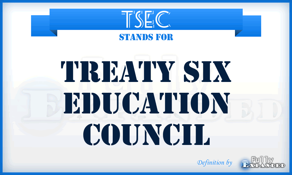 TSEC - Treaty Six Education Council