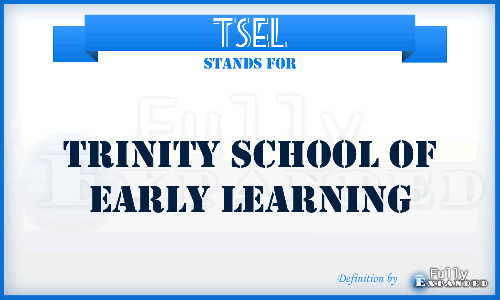 TSEL - Trinity School of Early Learning