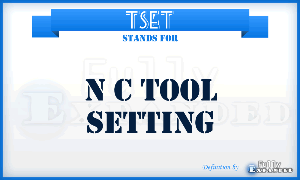 TSET - N C Tool Setting